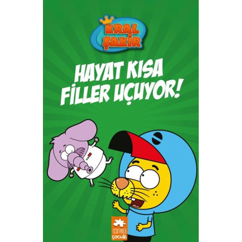 Kral Şakir 4 - Hayat Kısa Filler Uçuyor! (Ciltli) Kral Şakir 4 - Hayat Kısa Filler Uçuyor! (Ciltli)