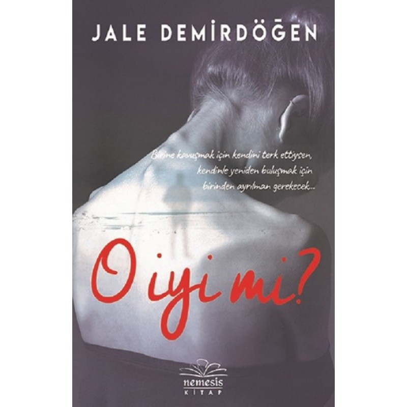 O İyi mi?