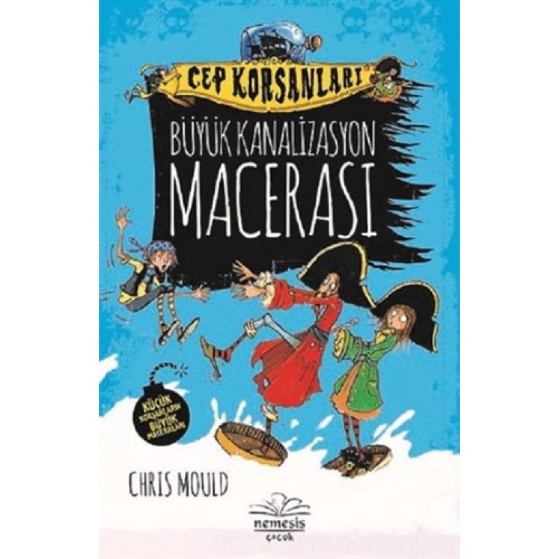 Cep Korsanları - Büyük Kanalizasyon Macerası (Ciltli) Cep Korsanları - Büyük Kanalizasyon Macerası (Ciltli)