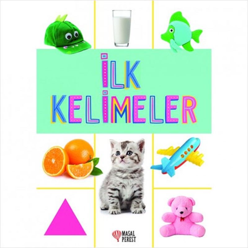 İlk Kelimeler (Ciltli) İlk Kelimeler (Ciltli)