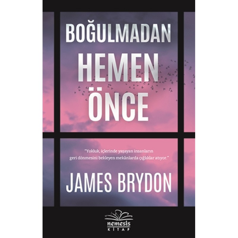 Boğulmadan Hemen Önce Boğulmadan Hemen Önce