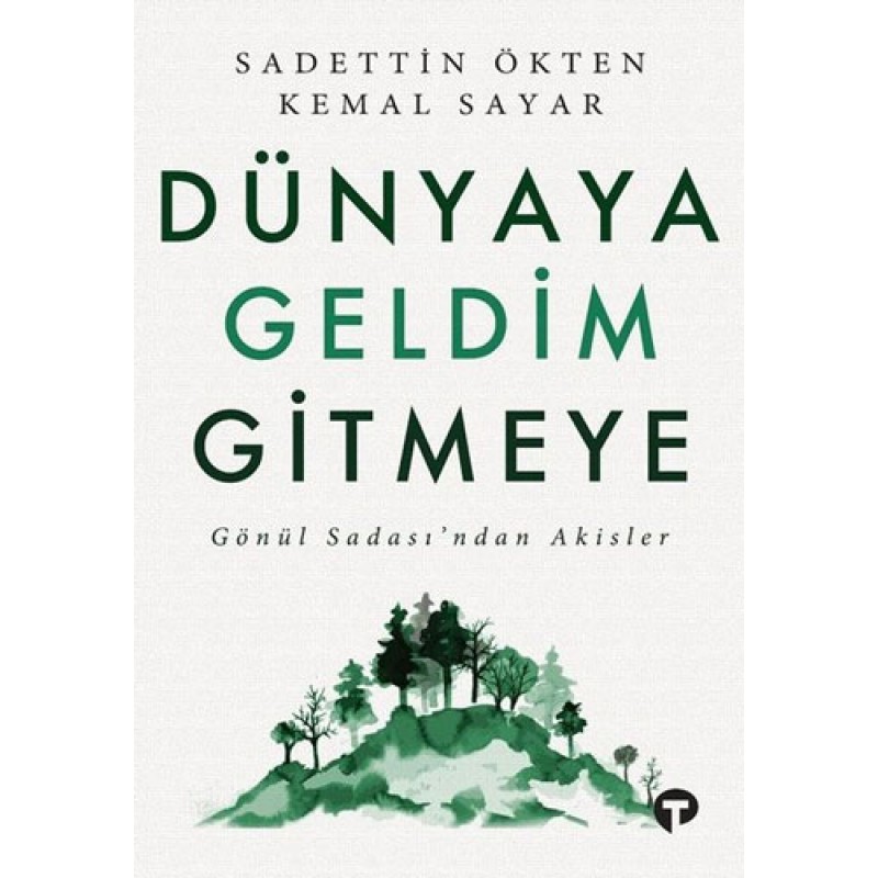 Dünyaya Geldim Gitmeye Dünyaya Geldim Gitmeye
