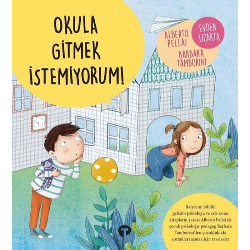 Okula Gitmek İstemiyorum! Okula Gitmek İstemiyorum!