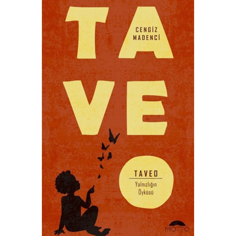 Taveo - Yalnızlığın Öyküsü Taveo - Yalnızlığın Öyküsü