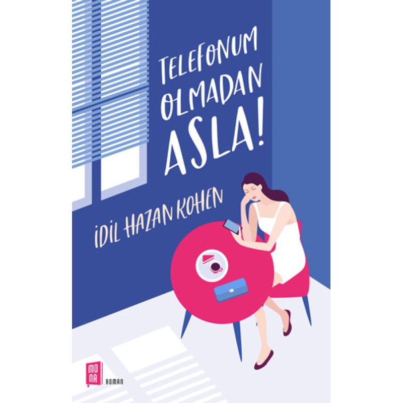 Telefonum Olmadan Asla Telefonum Olmadan Asla