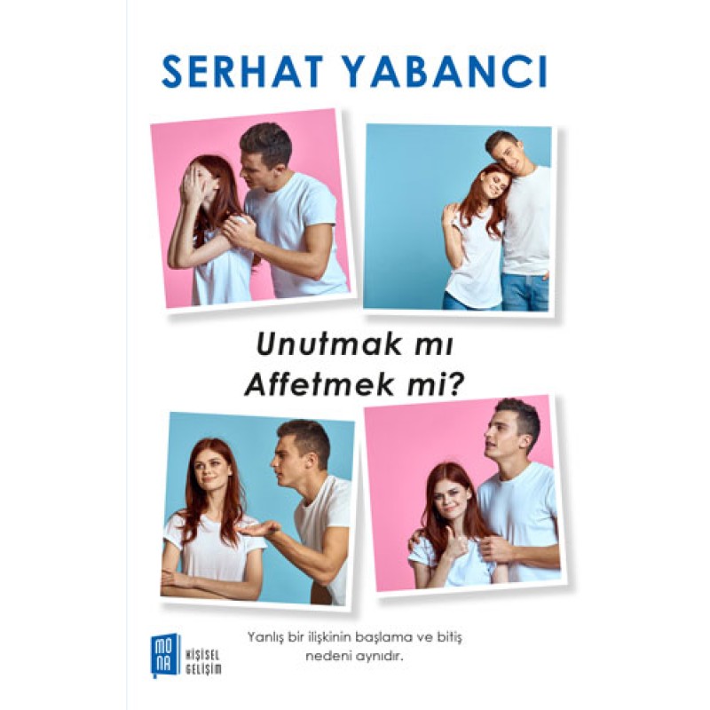 Unutmak Mı Affetmek Mi? Unutmak Mı Affetmek Mi?