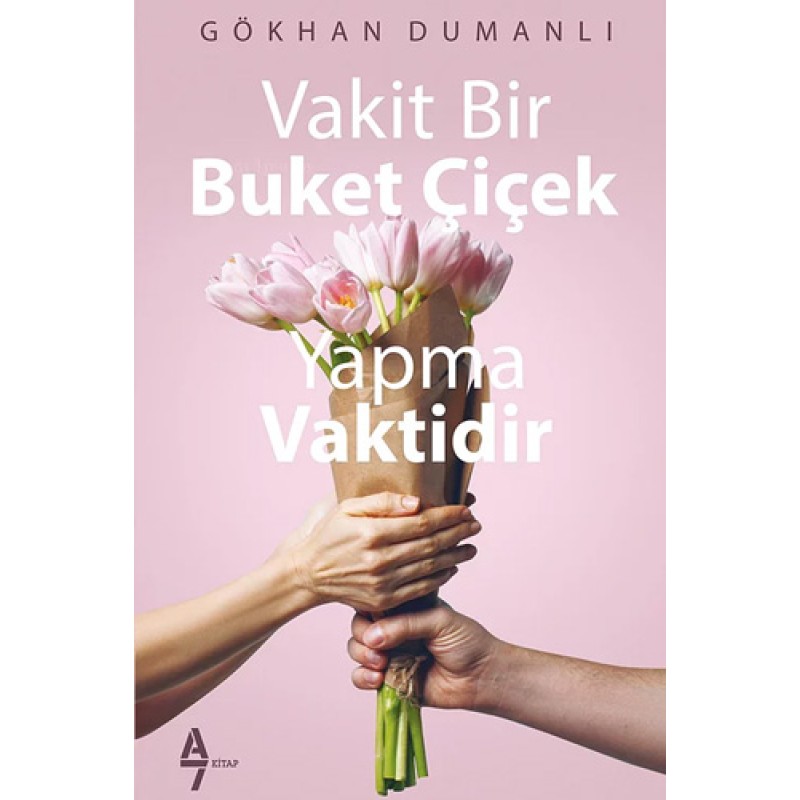 Vakit Bir Buket Çiçek Yapma Vaktidir