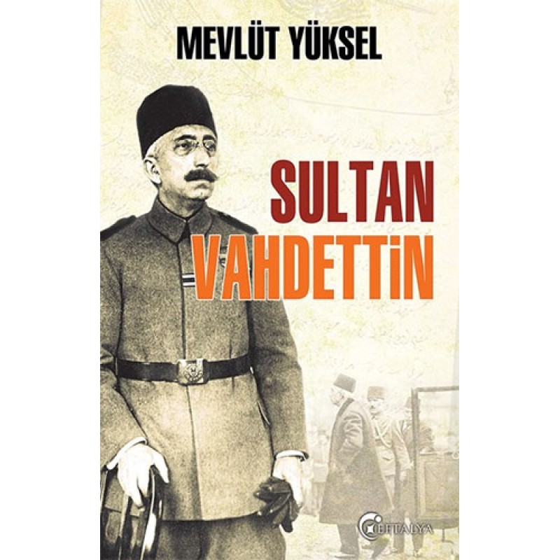 Sultan Vahdettin Sultan Vahdettin