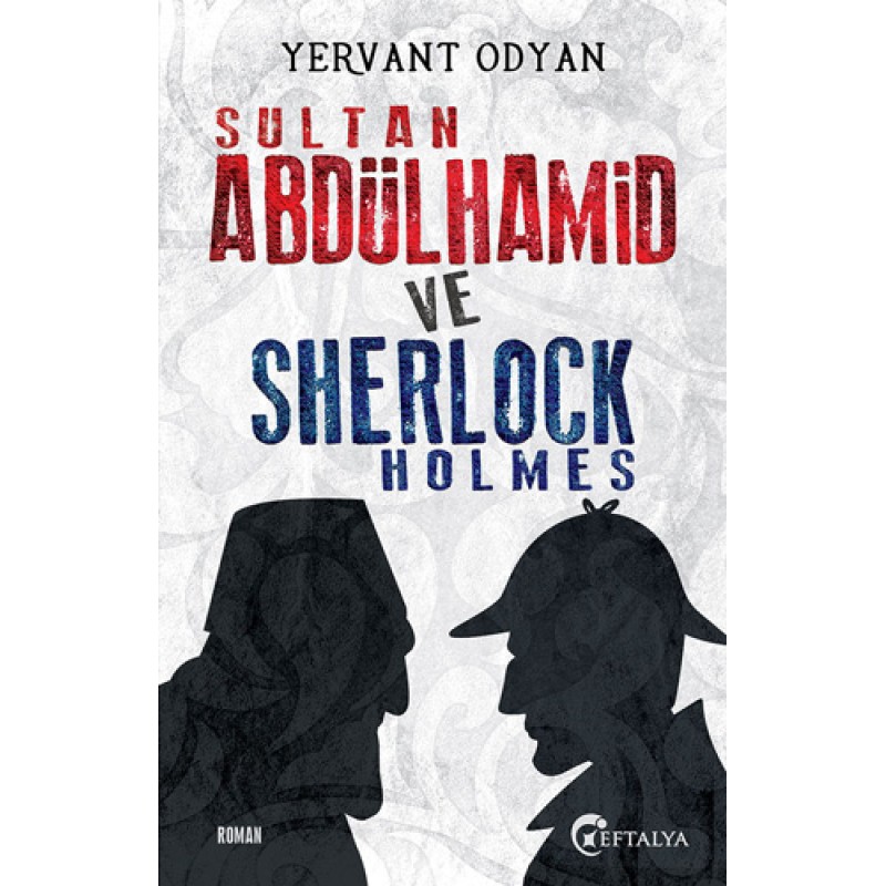 Sultan Abdülhamid ve Sherlock Holmes