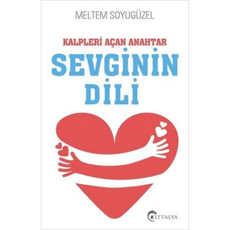 Kalpleri Açan Anahtar Sevginin Dili Kalpleri Açan Anahtar Sevginin Dili