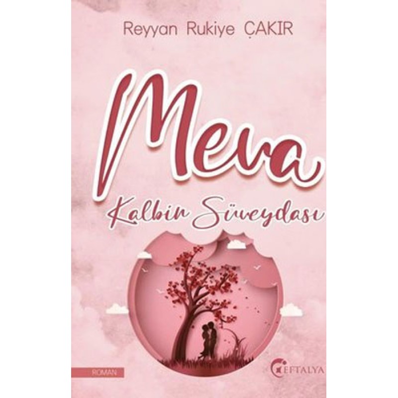 Meva Kalbin Süveydası Meva Kalbin Süveydası