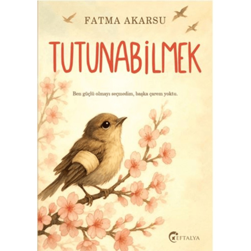 Tutunabilmek Tutunabilmek