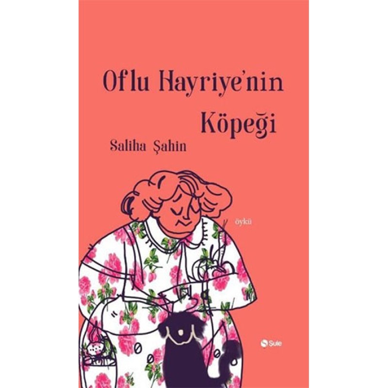 Oflu Hayriye'nin Köpeği Oflu Hayriye'nin Köpeği