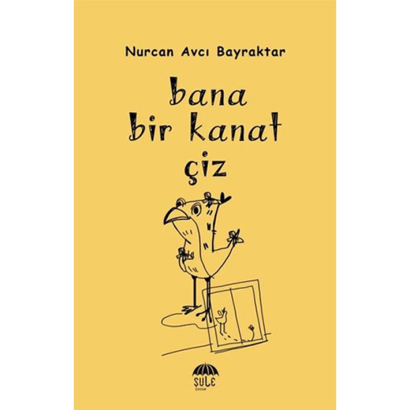 Bana Bir Kanat Çiz Bana Bir Kanat Çiz