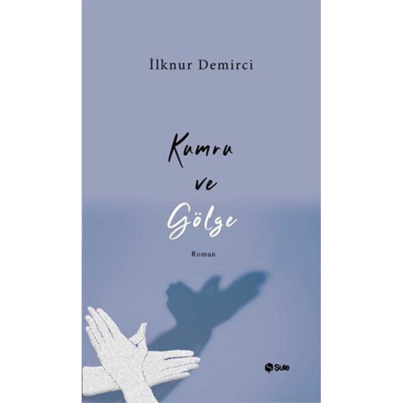 Kumru ve Gölge Kumru ve Gölge
