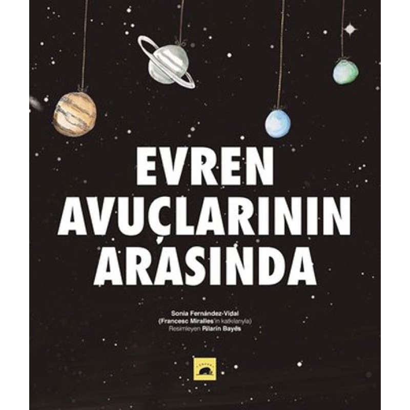 Evren Avuçlarının Arasında (Ciltli) Evren Avuçlarının Arasında (Ciltli)