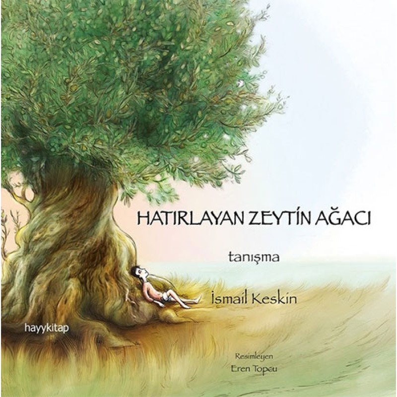 Hatırlayan Zeytin Ağacı – Tanışma Hatırlayan Zeytin Ağacı – Tanışma