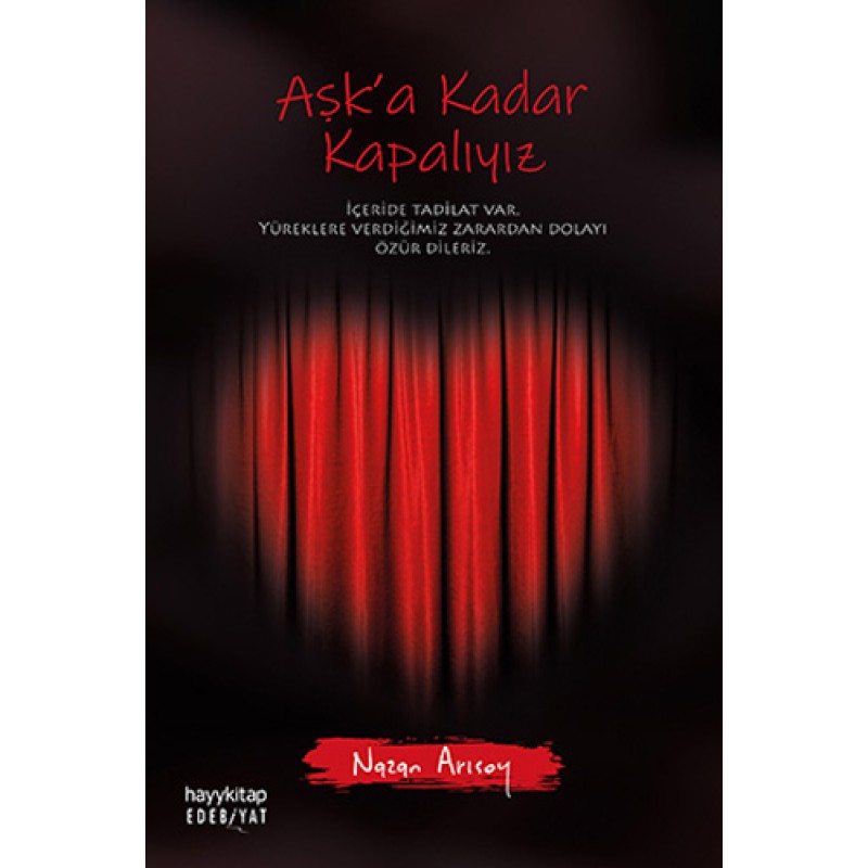 Aşk'a Kadar Kapalıyız Aşk'a Kadar Kapalıyız