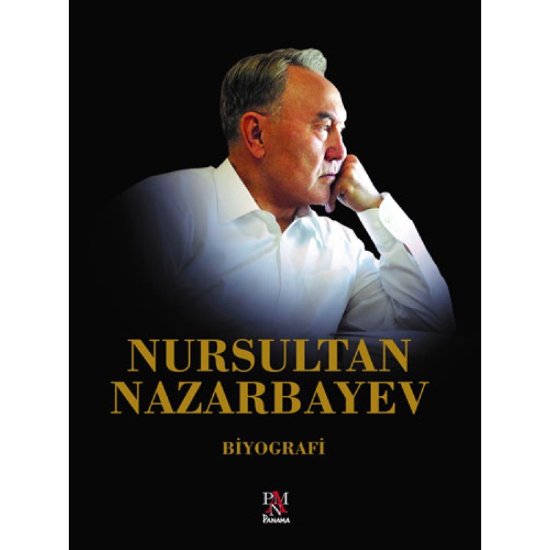 Nursultan Nazarbayev (Ciltli) Nursultan Nazarbayev (Ciltli)