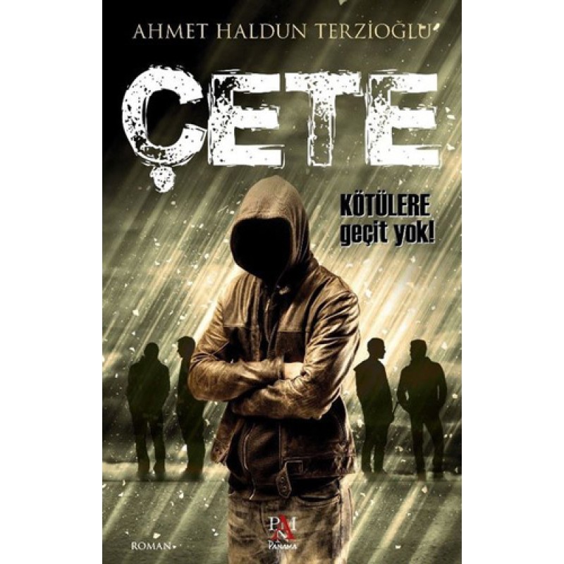 Çete - Kötülere Geçit Yok!