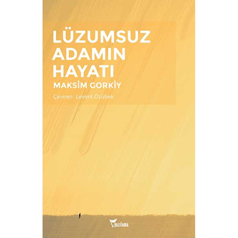 Lüzumsuz Adamın Hayatı Lüzumsuz Adamın Hayatı