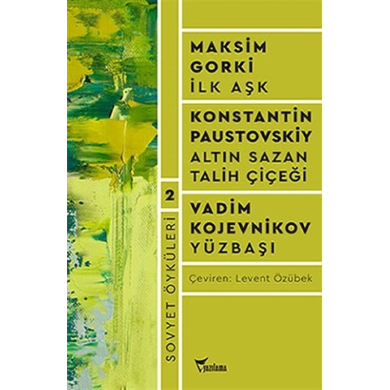 Sovyet Öyküleri 2 / İlk Aşk - Altın Sazan - Talih Çiçeği - Yüzbaşı