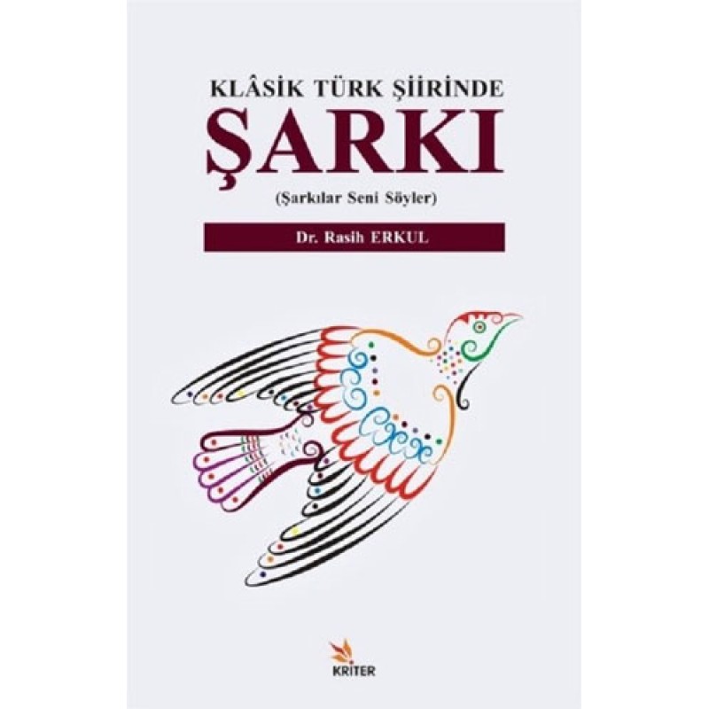 Klasik Türk Şiirinde Şarkı Klasik Türk Şiirinde Şarkı