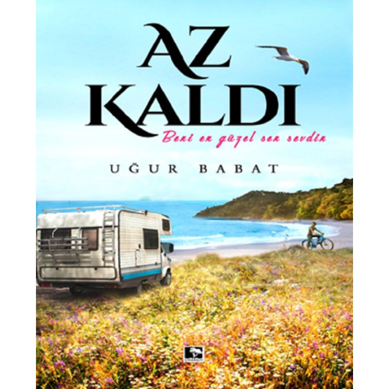 Az Kaldı