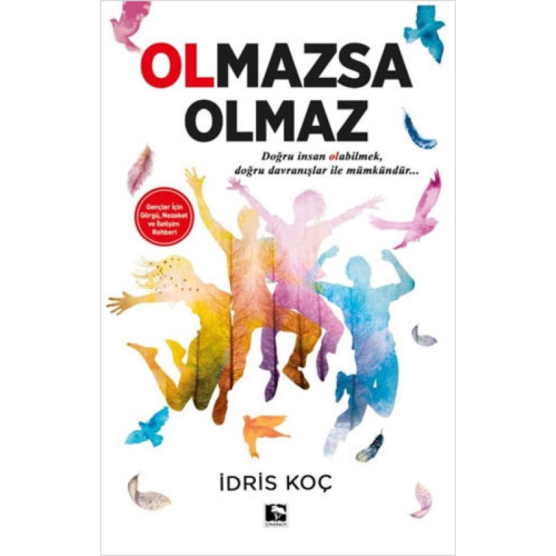 Olmazsa Olmaz Olmazsa Olmaz
