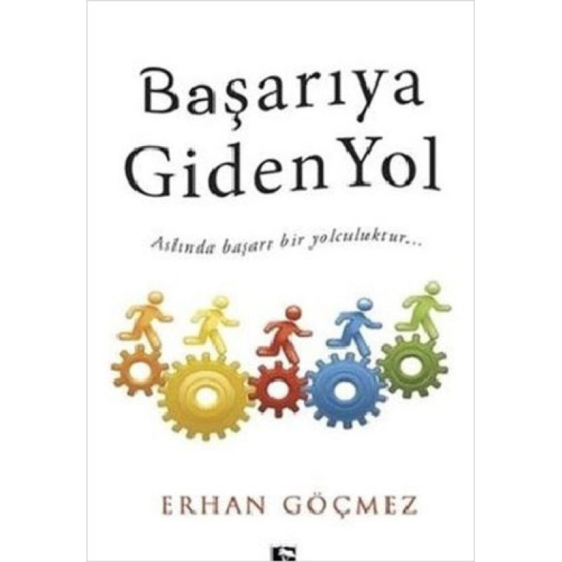 Başarıya Giden Yol Başarıya Giden Yol
