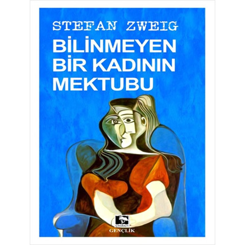 Bilinmeyen Bir Kadının Mektubu Bilinmeyen Bir Kadının Mektubu
