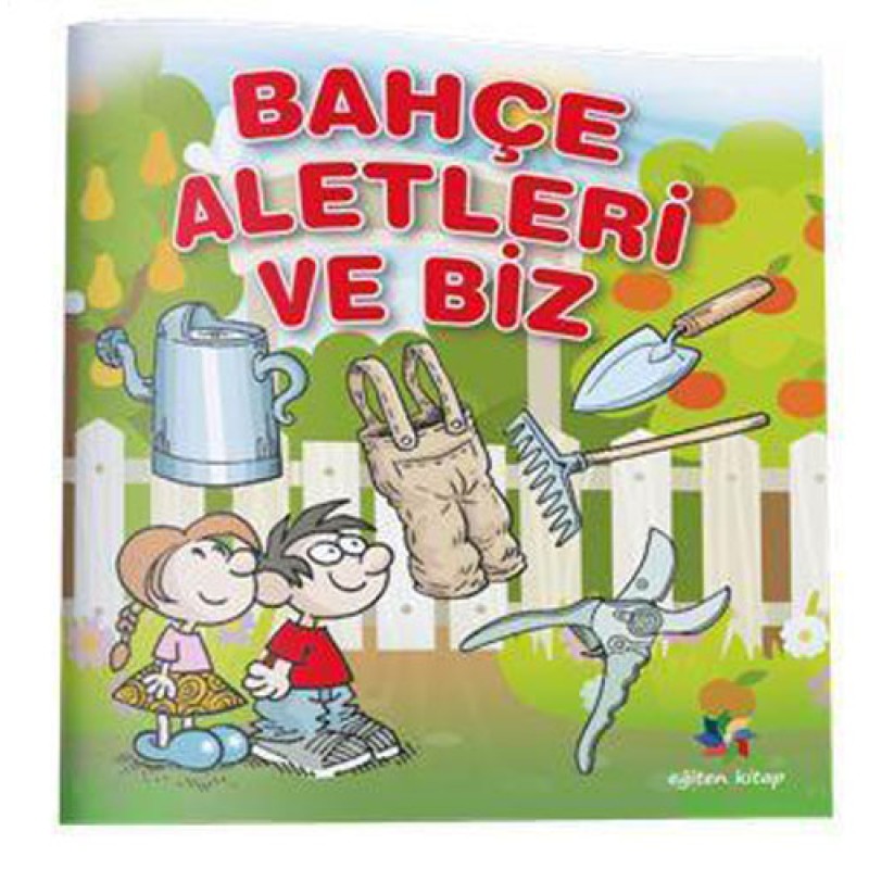 Bahçe Aletleri ve Biz