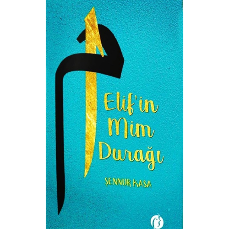 Elif’in Mim Durağı Elif’in Mim Durağı