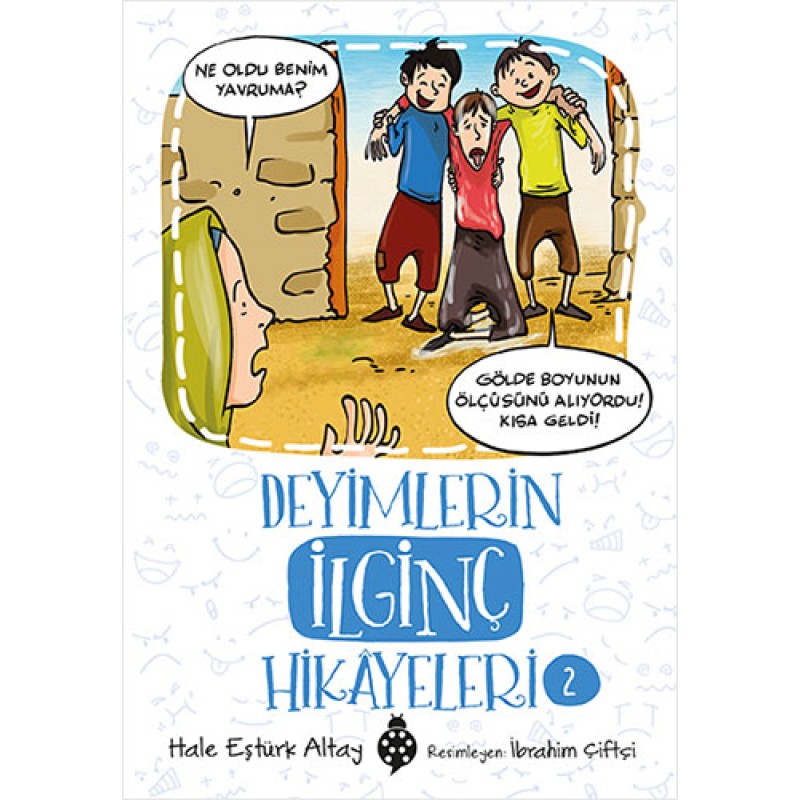 Deyimlerin İlginç Hikayeleri-2 Deyimlerin İlginç Hikayeleri-2