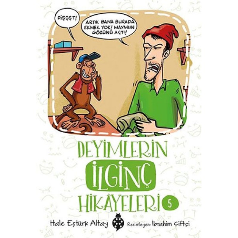 Deyimlerin İlginç Hikayeleri 5 Deyimlerin İlginç Hikayeleri 5