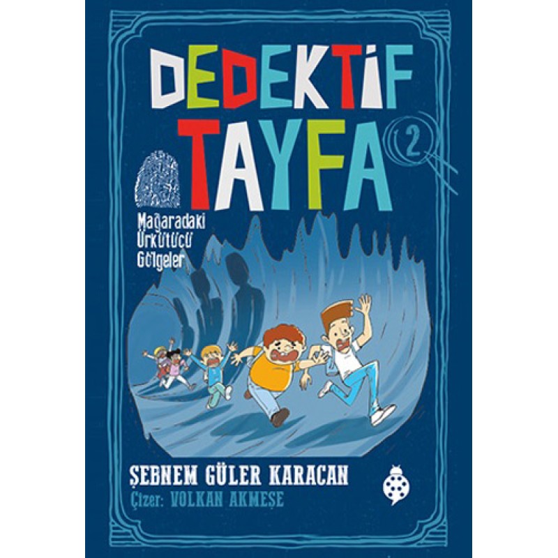 Dedektif Tayfa 2 - Mağaradaki Ürkütücü Gölgeler Dedektif Tayfa 2 - Mağaradaki Ürkütücü Gölgeler