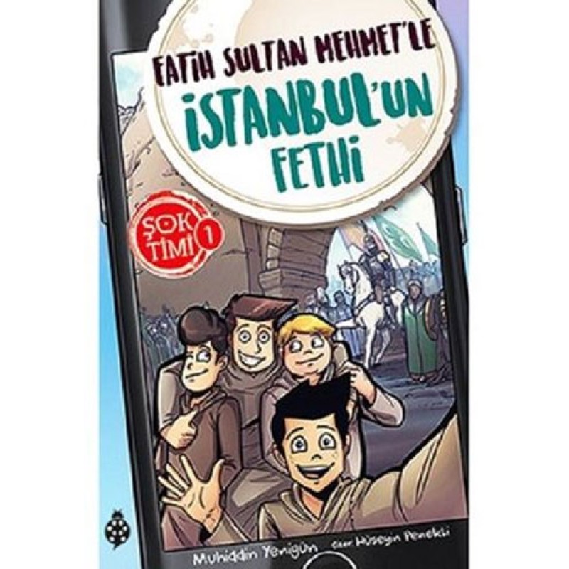 Şok Timi 1 - Fatih Sultan Mehmet'le İstanbul'un Fethi Şok Timi 1 - Fatih Sultan Mehmet'le İstanbul'un Fethi