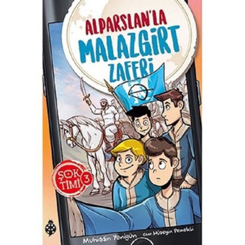 Şok Timi 3 - Alparslan'la Malazgirt Zaferi Şok Timi 3 - Alparslan'la Malazgirt Zaferi