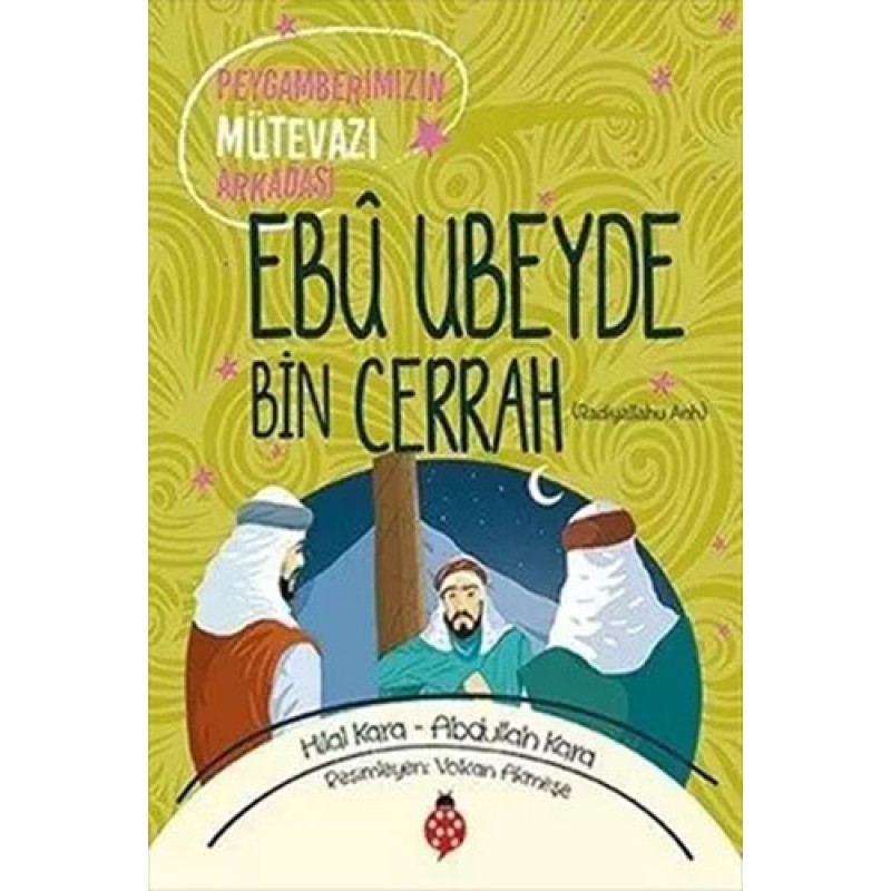Peygamberimizin Mütevazı Arkadaşı - Ebu Ubeyde Bin Cerrah (ra) Peygamberimizin Mütevazı Arkadaşı - Ebu Ubeyde Bin Cerrah (ra)