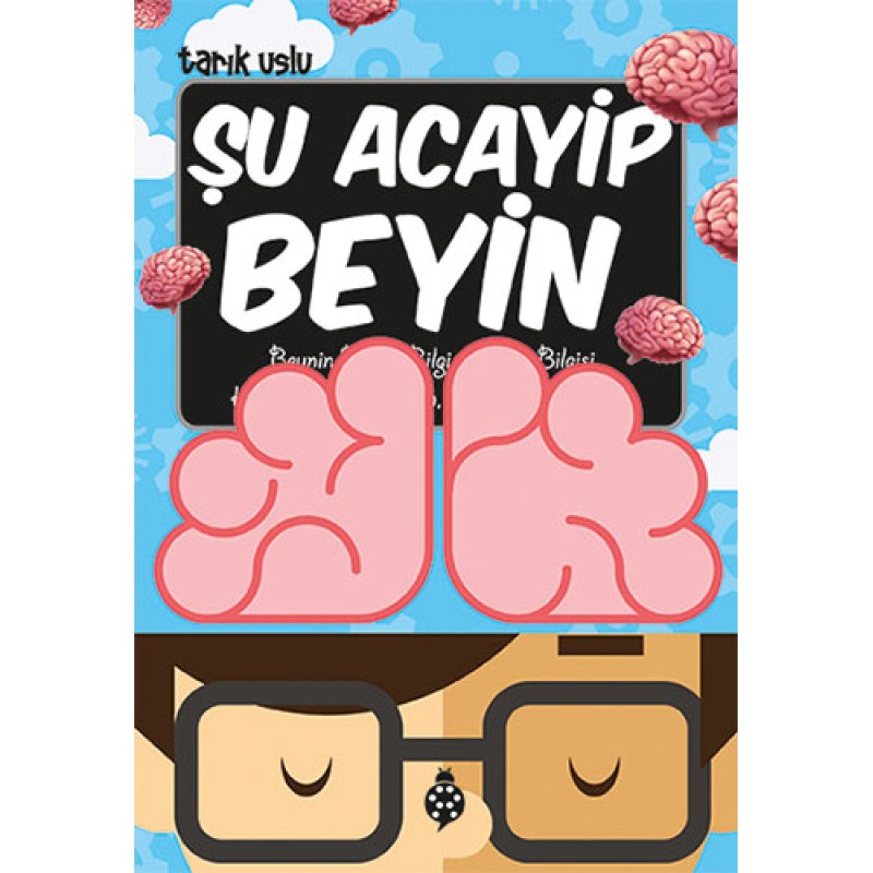 Şu Acayip Beyin Şu Acayip Beyin