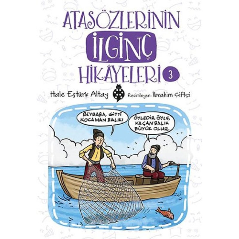 Atasözlerinin İlginç Hikayeleri 3 Atasözlerinin İlginç Hikayeleri 3