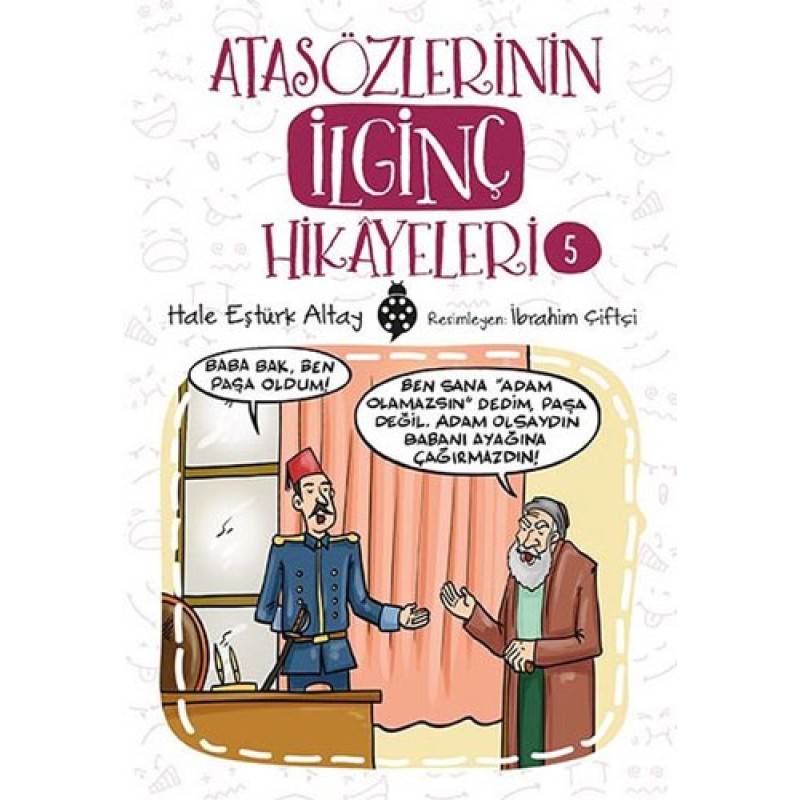 Atasözlerinin İlginç Hikayeleri 5 Atasözlerinin İlginç Hikayeleri 5