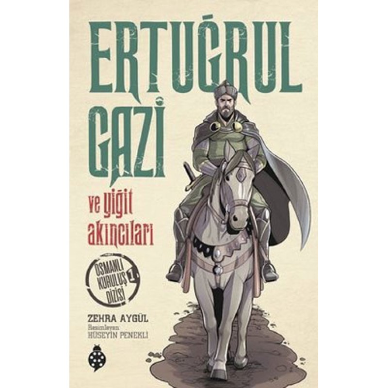 Osmanlı Kuruluş Dizisi 1 - Ertuğrul Gazi ve Yiğit Akıncıları Osmanlı Kuruluş Dizisi 1 - Ertuğrul Gazi ve Yiğit Akıncıları