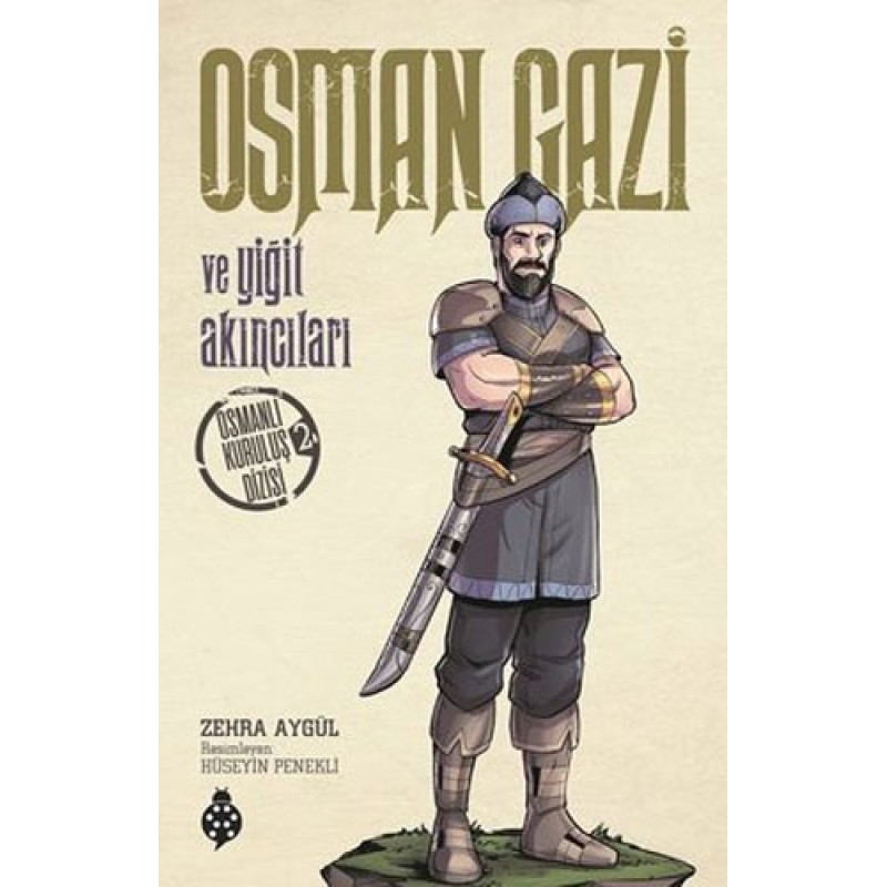 Osmanlı Kuruluş Dizisi 2 - Osman Gazi ve Yiğit Akıncıları Osmanlı Kuruluş Dizisi 2 - Osman Gazi ve Yiğit Akıncıları