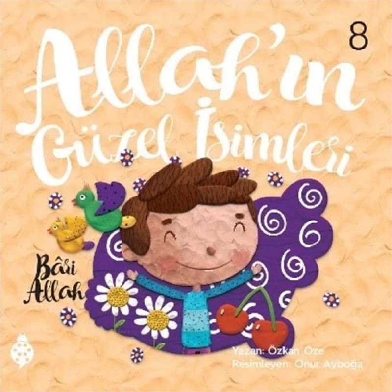 Allah’ın Güzel İsimleri 8 - Bari Allah Allah’ın Güzel İsimleri 8 - Bari Allah