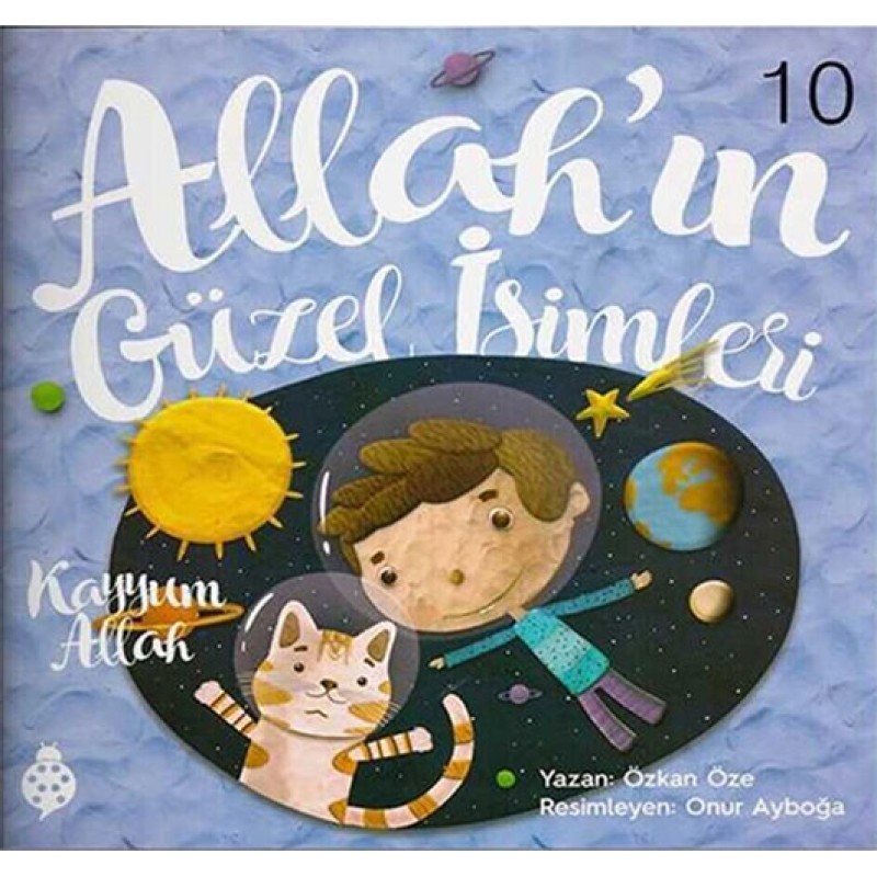 Allah’ın Güzel İsimleri 10 - Kayyum Allah