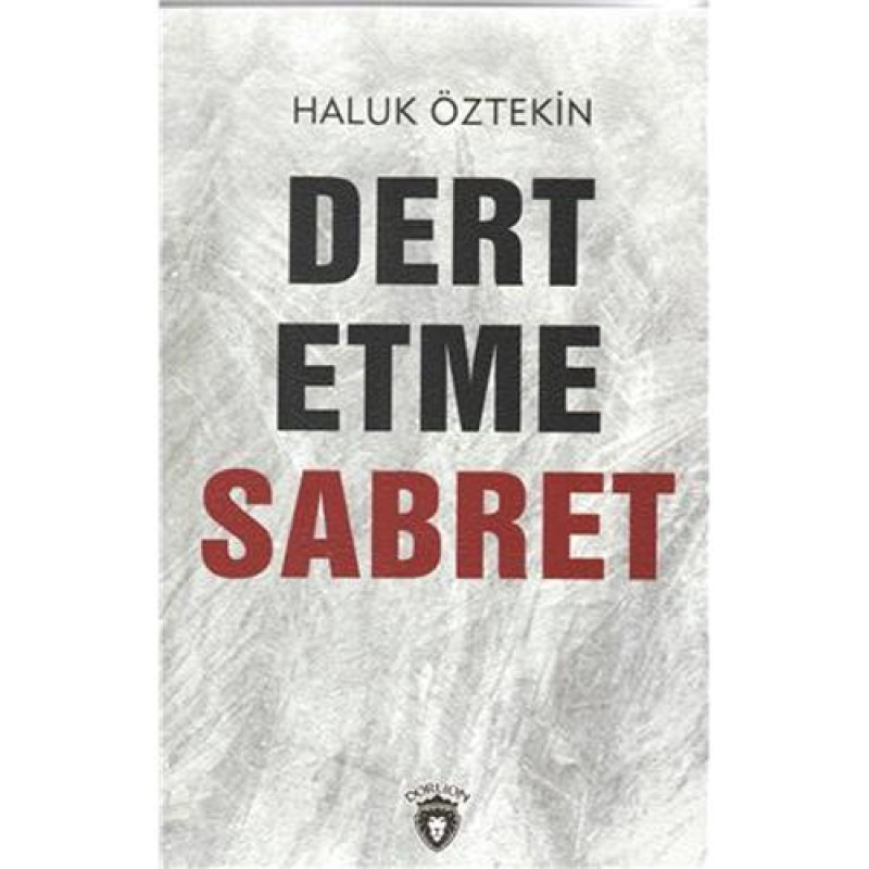 Dert Etme Sabret Dert Etme Sabret