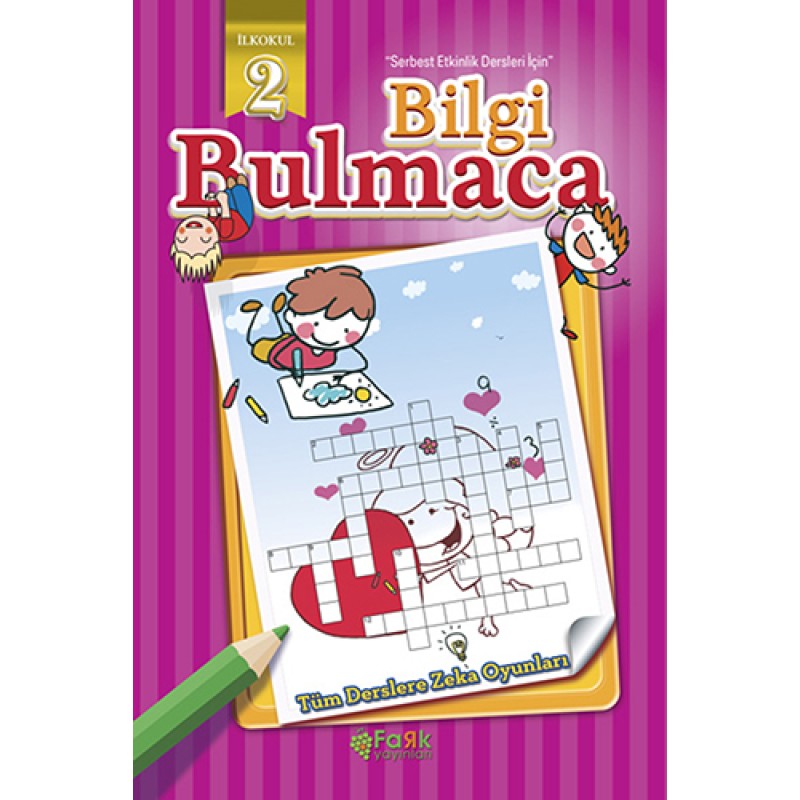Bilgi Bulmaca İlkokul 2 Bilgi Bulmaca İlkokul 2