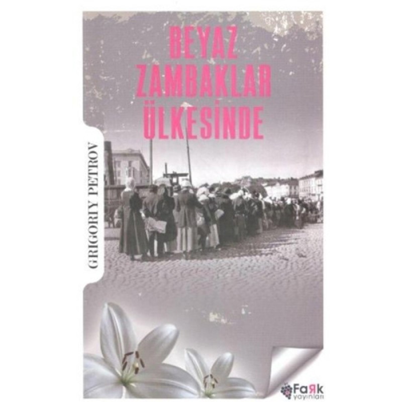 Beyaz Zambaklar Ülkesinde Beyaz Zambaklar Ülkesinde