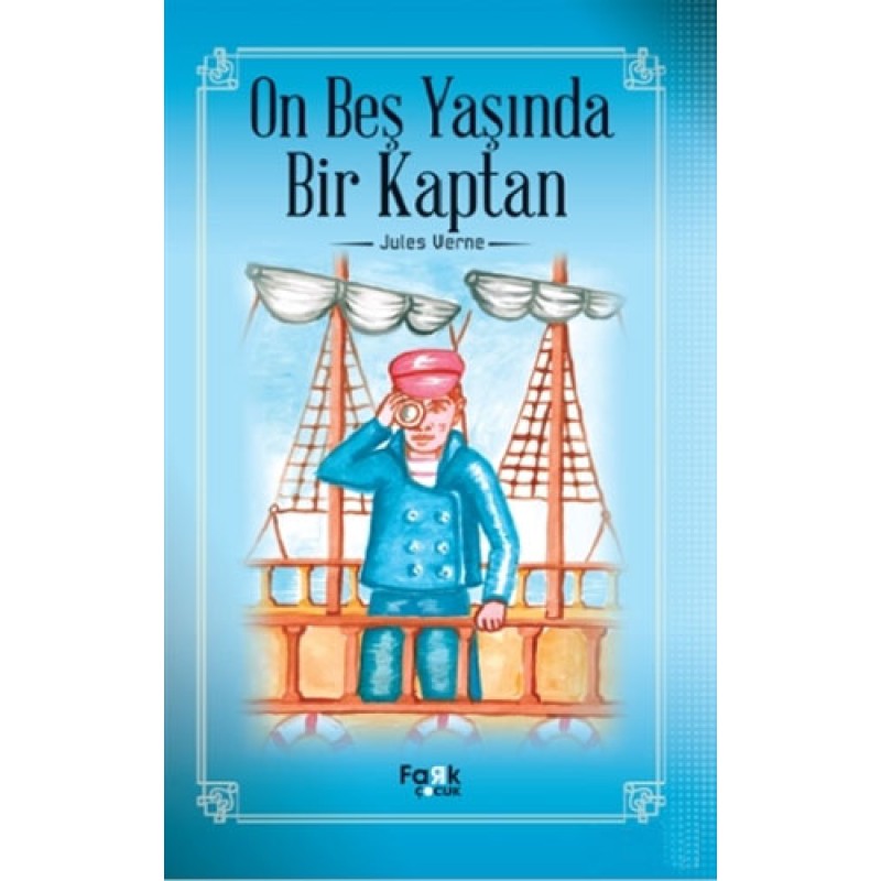 On Beş Yaşında Bir Kaptan